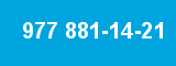 977 881-14-21 977 881-14-21